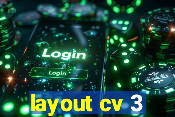 layout cv 3